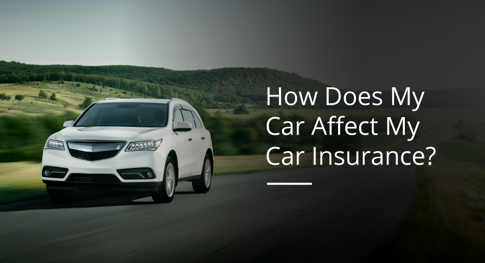 How Does My Car Affect My Car Insurance?