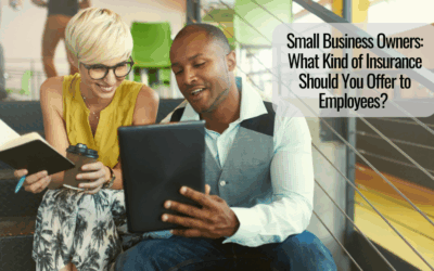 Small Business Owners: What Kind of Insurance Should You Offer to Employees? 