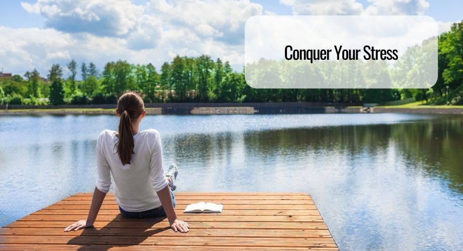 Conquer Your Stress 